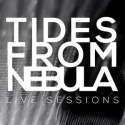 Tides From Nebula : Live Sessions